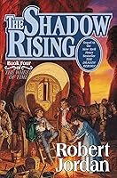 The Shadow Rising (The Wheel of Time, #4) by Robert Jordan