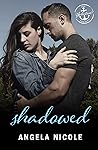 Shadowed
