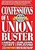 Confessions of a Union Buster by Martin J Levitt