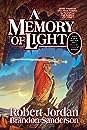 A Memory of Light by Robert Jordan