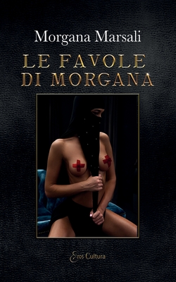 Le favole di Morgana (Italian Edition)