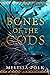 Bones of the Gods (Bones of the Gods #1)