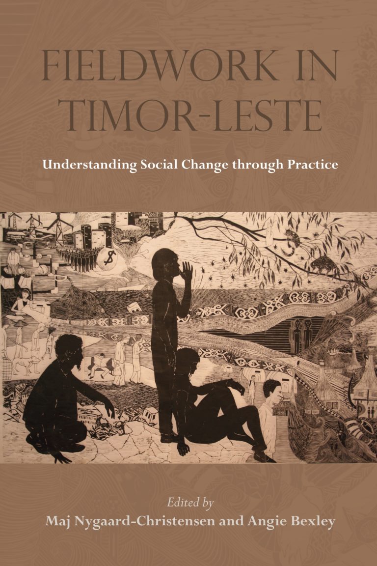 Fieldwork in Timor-Leste: Understanding Social Change through Practice (NIAS Studies in Asian Topics, 59)