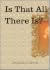 Is that all there is? by Marcelle Heath