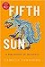 Fifth Sun: A New History of the Aztecs