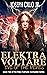 Elektra Voltare: Eve of the...