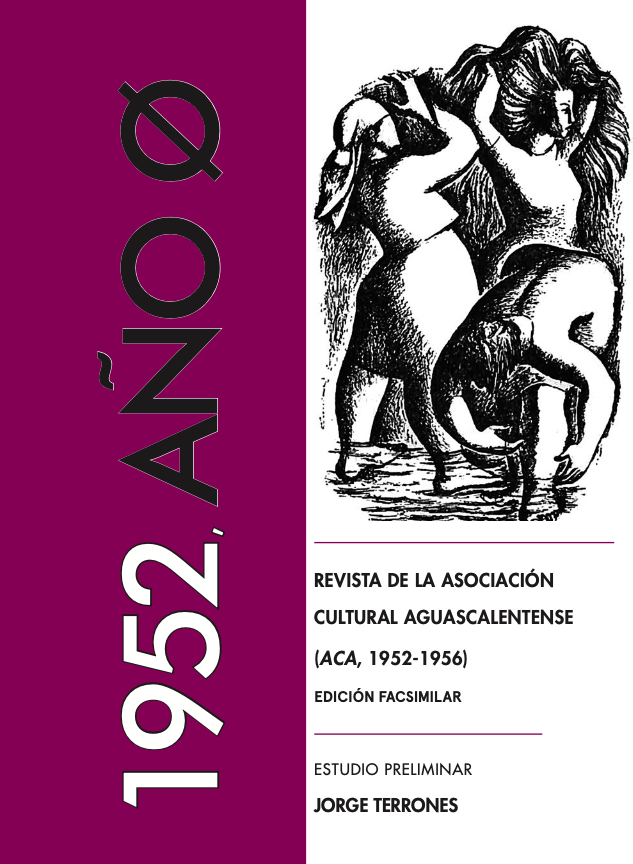 1952, año 0: Revista de la Asociación Cultural Aguascalentense (ACA, 1952-1956)