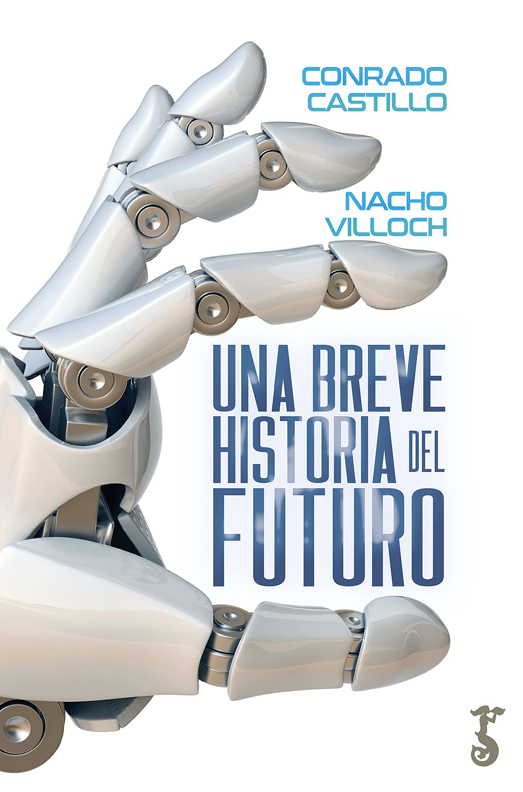 Una breve historia del futuro (Spanish Edition)