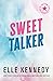 Sweet Talker by Elle Kennedy
