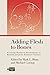 Adding Flesh to Bones by Mark L. Blum
