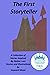 The First Storyteller - A C...