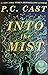 Into the Mist (Into the Mist, #1) ARC