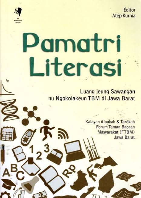 Pamatri Literasi: Luang jeung sawangan nu ngokolakeun TBM di Jawa Barat / FTBM Jawa Barat
