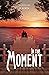 In The Moment (The Louisbur...