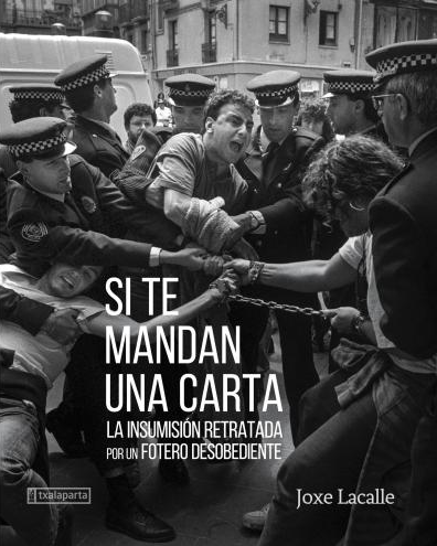 Si te mandan una carta. La insumisión retratada por un fotero desobediente