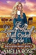 The Lonely Sheriff’s Mail Order Bride