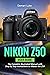 Nikon Z50 User Guide by Demari Luke