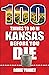 100 Things to Do in Kansas Before You Die