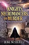 Knights, Necromancers, and Murder (Calec of the Woods #2)