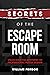 Secrets of the Escape Room:...