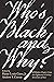 Who’s Black and Why?: A Hidden Chapter from the Eighteenth-Century Invention of Race