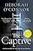 The Captive: The gripping and original Times Thriller of the Month for fans of GIRL A