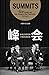 峰会：影响20世纪的六场元首会谈 by David   Reynolds