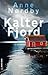 Kalter Fjord by Anne Nørdby