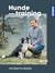 Hundetraining mit Martin Rütter by Martin Rütter