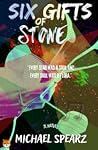Six Gifts of Stone