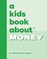 A Kids Book About Money