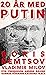 20 år med Putin by Boris Nemtsov