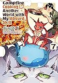 Campfire Cooking in Another World with My Absurd Skill (MANGA) Volume 7