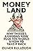 Moneyland by Oliver Bullough