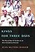 Kings for Three Days: The Play of Race and Gender in an Afro-Ecuadorian Festival (Interp Culture New Millennium)
