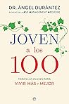 Joven a los 100: ...