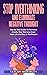 Stop Overthinking And Eliminate Negative Thought: Step By Step Guides To Overcome Anxiety, Stop Worrying About Work, Life And Stay In The Present