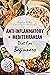 Anti-inflammatory+ Mediterranean diet for beginners by Candice Hilton