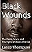 Black Wounds by Lanze Thompson