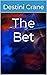 The Bet (Ayranna Pratt Dill...