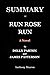 SUMMARY Of RUN, ROSE, RUN By Dolly Parton, and James Patterson  by Anthony Sharon