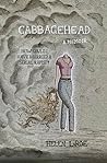 Cabbagehead: How Could I Have Married a Serial Rapist?