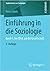 Einführung in die Soziologie: Der Blick auf die Gesellschaft (Einführung in die Soziologie, #1)