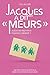 Jacques a dit « meurs » by Lou Allori