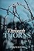 Through Thorns