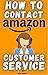 HOW TO CONTACT AMAZON CUSTO...