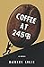 Coffee at 245 B by Daniel Lilie