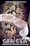 Ridin' a Cowboy by Sarah  Stein