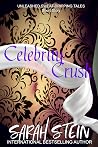 Celebrity Crush by Sarah  Stein