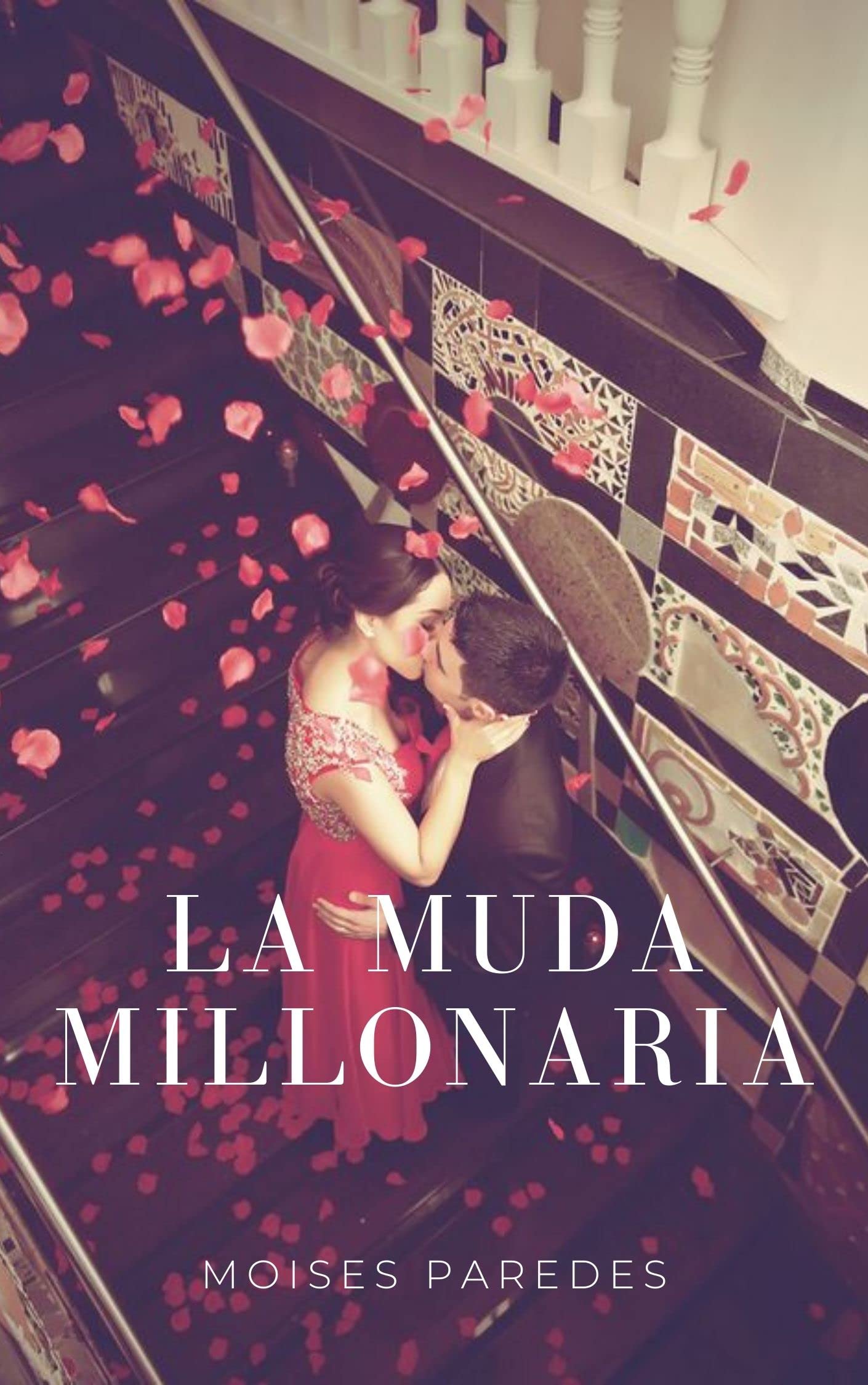 La muda millonaria: Novela Romantica Contemporanea (Spanish Edition)